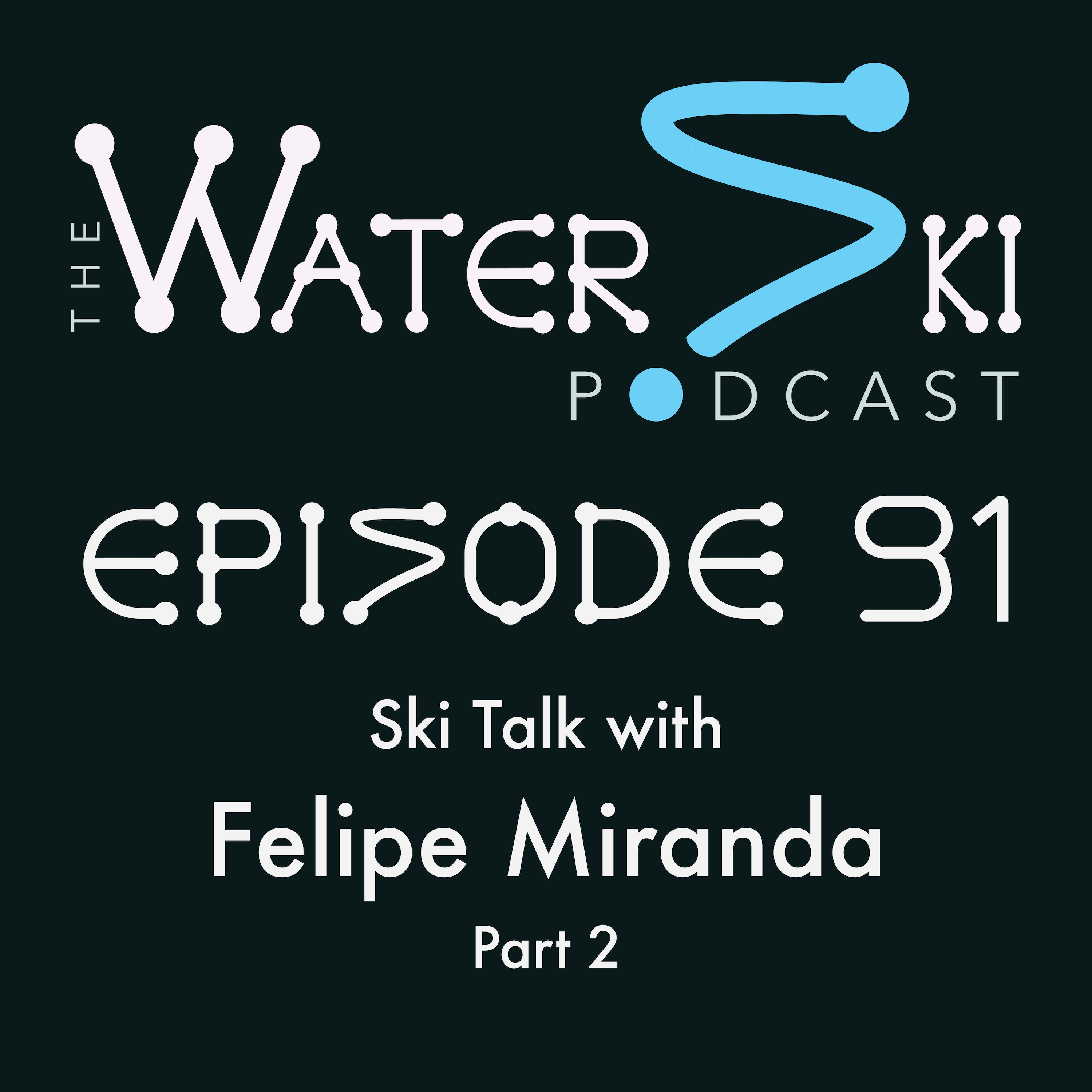 EP91: Ski Talk with Felipe Miranda (Part 2)